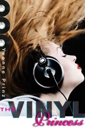 book cover of The Vinyl Princess by Yvonne Prinz