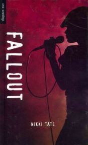 book cover of Fallout by Nikki Tate