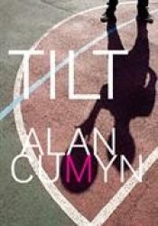 book cover of Tilt by Alan Cumyn