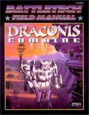 book cover of Battletech Field Manual: Draconis Combine (FAS1698) by FASA Corporation