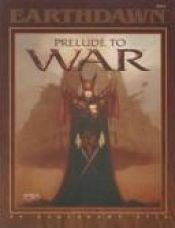 book cover of Prelude to War by Robin D. Laws