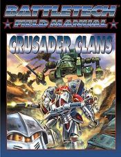 book cover of Field Manual Crusader Clans by FASA Corporation