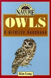 book cover of Owls : a wildlife handbook by Kim Long