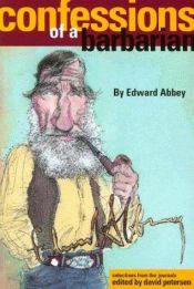 book cover of Confessions of a barbarian by Edward Abbey