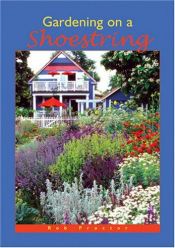 book cover of Gardening on a Shoestring by Rob Proctor
