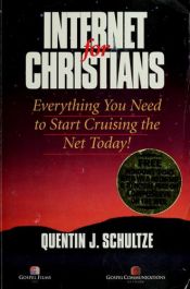 book cover of Internet for Christians by Quentin Schultze