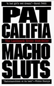 book cover of Macho Sluts by Patrick Califia