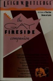 book cover of The Gay Fireside Companion by Leigh W. Rutledge