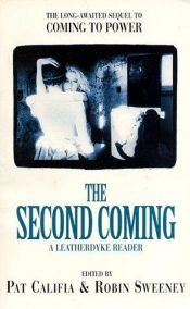 book cover of Second Coming, The: A Leatherdyke Reader by Pat Califia