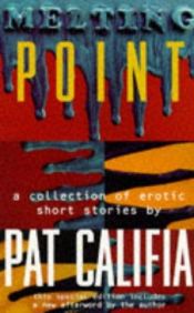 book cover of Melting point by Patrick Califia