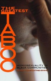 book cover of The Greatest Taboo: Homosexuality in Black Communities by Henry Louis Gates, Jr.