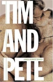 book cover of Tim and Pete by ジェイムズ・ロバート・ベイカー