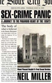 book cover of Sex-Crime Panic : A Journey to the Paranoid Heart of the 1950s by Neil Miller