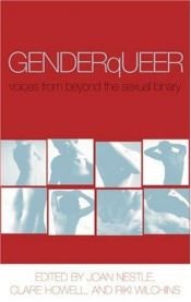 book cover of GenderQueer: Voices from Beyond the Sexual Binary by Clare Howell|Gina Reiss|Joan Nestle|Riki Wilchins|Silvia Rivera|Susan Wright