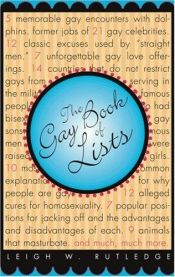 book cover of The Gay Book of Lists by Leigh W. Rutledge