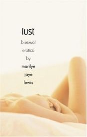 book cover of Lust: Bisexual Erotica by Marilyn Jaye Lewis