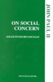 book cover of On Social Concern (Sollicitudo Rei Socialis) by Pope John Paul II