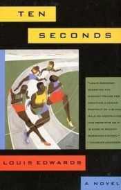 book cover of Ten Seconds by Louis Edwards