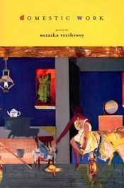 book cover of Domestic work by Natasha Trethewey