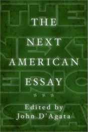 book cover of The next American essay by John D'Agata