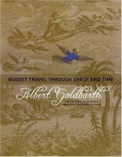 book cover of Budget travel through space and time by Albert Goldbarth