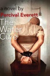 book cover of The Water Cure by Percival Everett