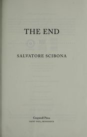 book cover of The End by Salvatore Scibona