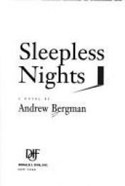 book cover of Sleepless Nights by Andrew Bergman