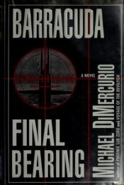 book cover of Barracuda: Final Bearing by Michael DiMercurio