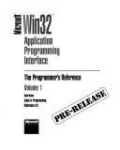 book cover of Microsoft Win 32 Application Programming Interface: The Programmer's Reference (Programmer's Reference Library) by Microsoft