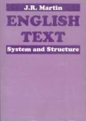 book cover of English Text: System and Structure by J. R. Martin