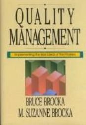 book cover of Quality Management: Implementing the Best Ideas of the Masters by M. Brocka