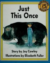 book cover of Just This Once by Joy Cowley