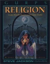 book cover of GURPS Religion: gods, priestly powers and cosmic truths by Janet Naylor