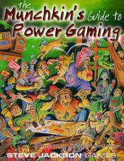 book cover of Munchkins Guide to Power Gaming (Steve Jackson Games) by James Desborough