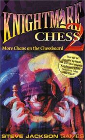 book cover of Knightmare Chess Set 2 by Steve Jackson