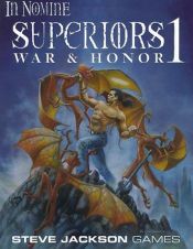 book cover of Superiors 1: War & Honor (In Nomine) by R. Sean Borgstrom