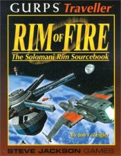 book cover of GURPS Traveller Rim of Fire: The Solomani Rim Sourcebook (GURPS Traveller) by Jon F. Zeigler