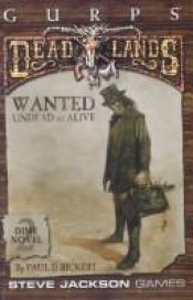 book cover of GURPS Deadlands: Dime Novel 2 by Steve Jackson Games