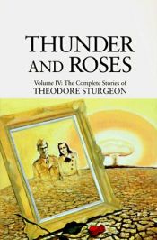 book cover of Thunder and roses by Theodore Sturgeon