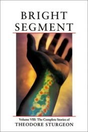 book cover of Bright Segment by Theodore Sturgeon