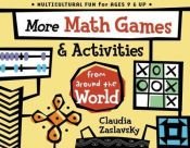 book cover of More Math Games & Activities from Around the World by Claudia Zaslavsky