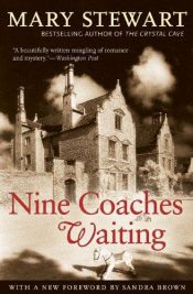 book cover of Nine Coaches Waiting by Μαίρη Στιούαρτ