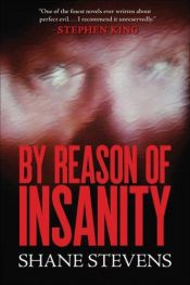 book cover of By Reason of Insanity by Stevens Shane