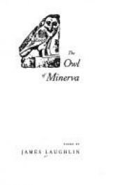 book cover of The owl of Minerva by James Laughlin