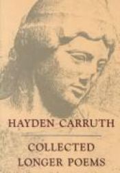 book cover of Collected Longer Poems (National Poetry Series) by Hayden Carruth