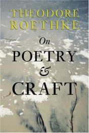 book cover of On poetry and craft by Theodore Roethke