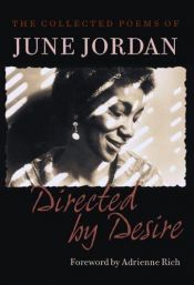 book cover of Directed by Desire: The Collected Poems of June Jordan by June Jordan