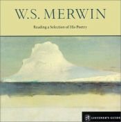 book cover of W.S. Merwin: A Listener's Guide (Copper Canyon Listener's Guides) by W. S. Merwin