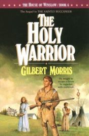 book cover of The holy warrior by Gilbert Morris